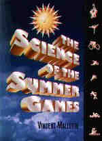 The Science of the Summer Games / Vincent P. Mallette