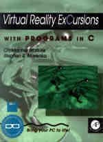 Virtual Reality ExCursions with Programs in C / Christopher D. Watkins and Stephen R. Marenka
